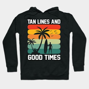 Tan Lines and Good Times Hoodie